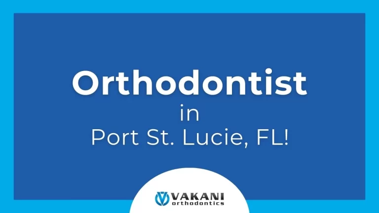 Orthodontist in Port St. Lucie, FL